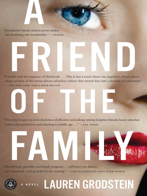 Title details for A Friend of the Family by Lauren Grodstein - Available